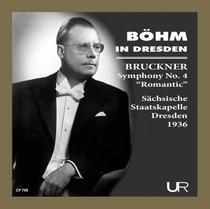Böhm conducts Bruckner: Symphony No. 4