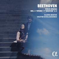 Beethoven: Violin Sonatas Nos. 5 ‘Spring’, 9 ‘Kreutzer’ & 3