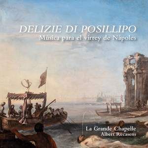 Delizie di Posillipo. Música para el virrey de Nápoles