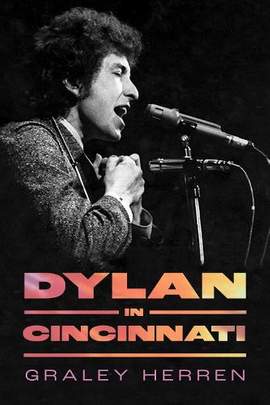 Dylan in Cincinnati