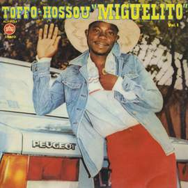 Toffo-Houssou 'Miguelito', Vol. 1
