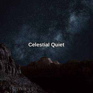 Celestial Quiet