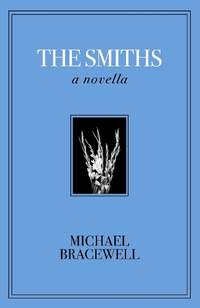 The Smiths: A Novella
