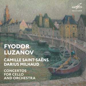 Saint-Saëns, Milhaud: Concertos for Cello and Orchestra