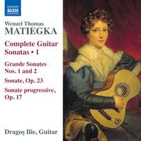 Matiegka: Complete Guitar Sonatas, Vol. 1