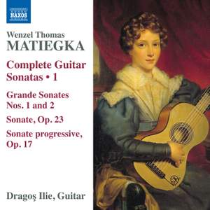 Matiegka: Complete Guitar Sonatas, Vol. 1