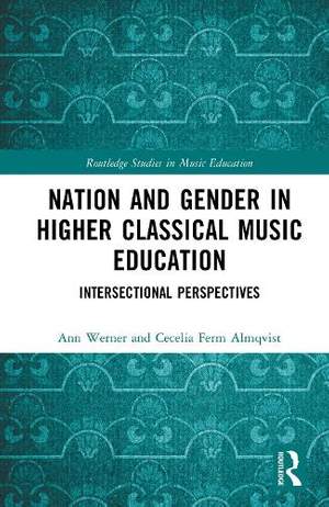 Nation and Gender in Higher Classical Music Education: Intersectional Perspectives