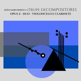 Opus 2 - Duo - Violoncelo e Clarinete