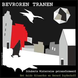 Schubert: Bevroren Tranen (Winterreise Transformed)
