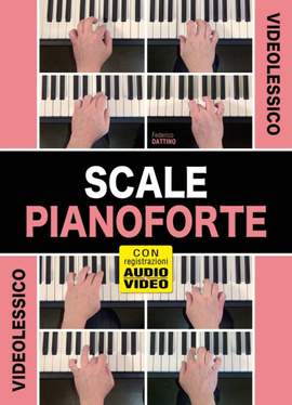 Federico Dattino: Videolessico - Scale Pianoforte