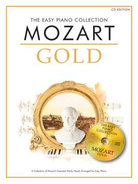 Wolfgang Amadeus Mozart: The Easy Piano Collection Mozart Gold (CD Edition)