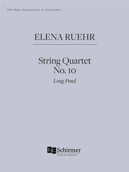 Elena Ruehr: String Quartet No. 10