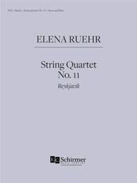 Elena Ruehr: String Quartet No. 11