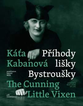 Káťa Kabanová and The Cunning Little Vixen: Janáček's new lease of life