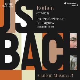 Bach: Köthen, A Life in Music, Vol. 3