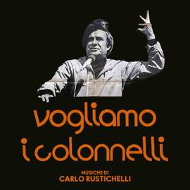 Vogliamo i colonnelli