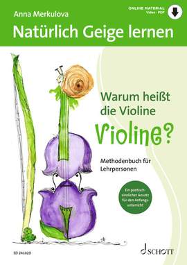 Merkulova, A: Natürlich Geige lernen: Warum heißt die Violine Violine?