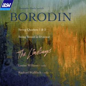 Borodin: String Quartets; String Sextet
