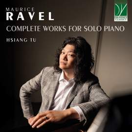 Ravel: Complete Works for Solo Piano