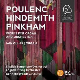 Poulenc, Hindemith, Pinkham: Works for Organ and Orchestra