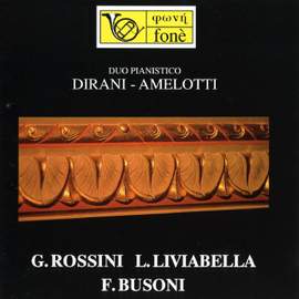 Duo pianistico Dirani Amelotti - G. Rossini, L. Liviabella, F. Busoni