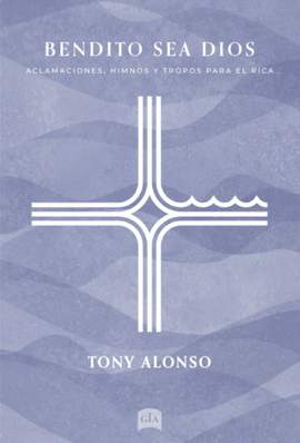 Tony Alonso: Bendito Sea Dios - Guitar edition