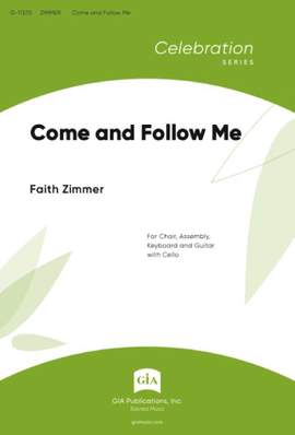 Faith Zimmer: Come and Follow Me