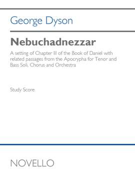 George Dyson: Nebuchadnezzar