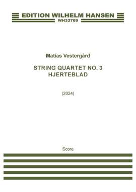 Matias Vestergård: String Quartet No. 3
