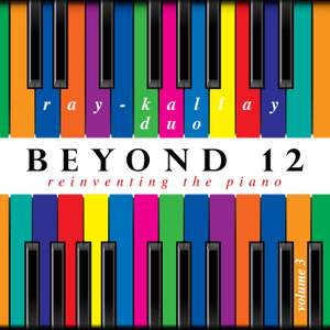 Beyond 12: Reinventing the Piano, Vol. 3