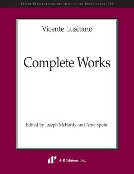 Vicente Lusitano: Complete Works