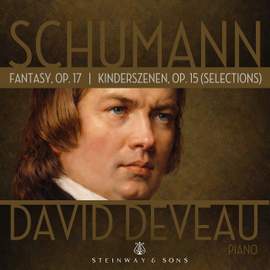 Schumann: Fantasy, Op. 17; Kinderszenen, Op. 15 (Selections)