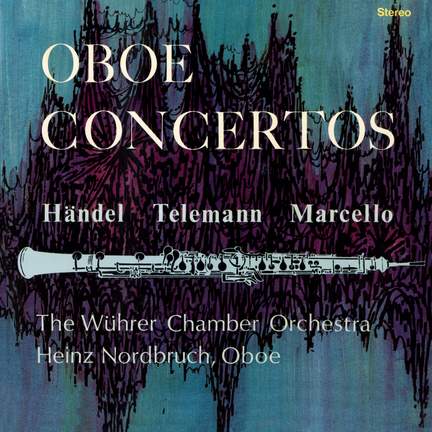 Oboe Concertos - Händel, Telemann, Marcello