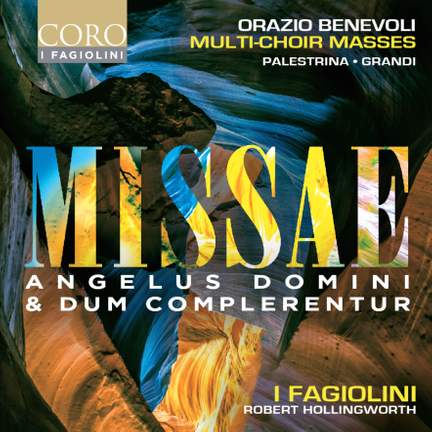Benevoli: Missae Angelus Domini & Dum complerentur