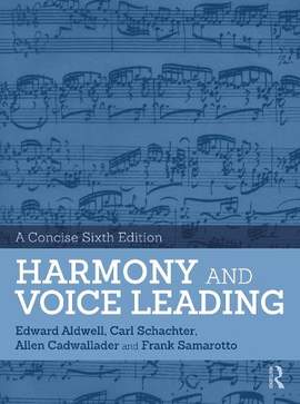 Harmony and Voice Leading: A Concise Sixth Edition