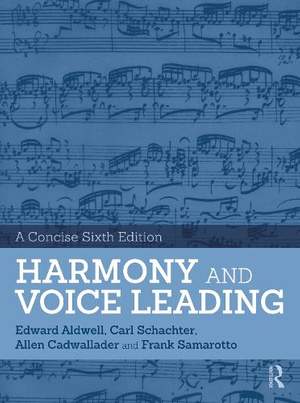 Harmony and Voice Leading: A Concise Sixth Edition