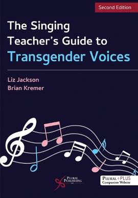 The Singing Teacher's Guide to Transgender Voices