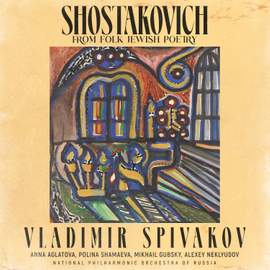 Shostakovich: From Folk Jewish Poetry, Op. 79a
