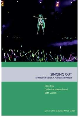 Singing Out: The Musical Voice in Audiovisual Media