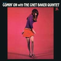 Comin' On With The Chet Baker Quintet