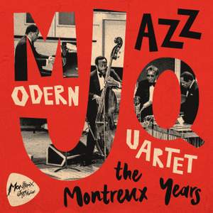 Modern Jazz Quartet: The Montreux Years