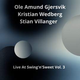 Live At Swing'n'Sweet, Vol. 3