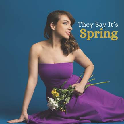 They Say It's Spring