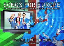 Songs for Europe: The United Kingdom at the Eurovision Song Contest: 5: The 2000s