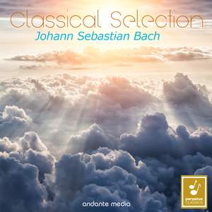 Classical Selection - Bach: Jesu, meine Freude - Jesu my Joy