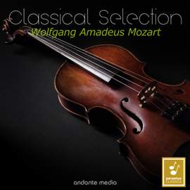 Classical Selection - Mozart: Serenade No. 5, K.204/213a