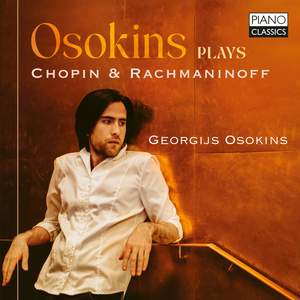 Osokins Plays Chopin & Rachmaninoff