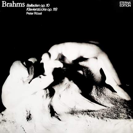 Brahms: Vier Balladen & Sechs Klavierstücke