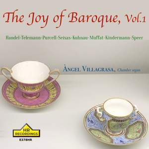 The Joy of baroque, Vol. 1:Handel, Telemann, Purcell, Muffat, Seixas, Speer, Muffat, Rathgeber, Couperin,Kindermann, Buttstedt, Schein, Krieger, Kuhnan