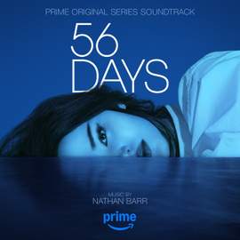 56 Days (Prime Original Series Soundtrack)